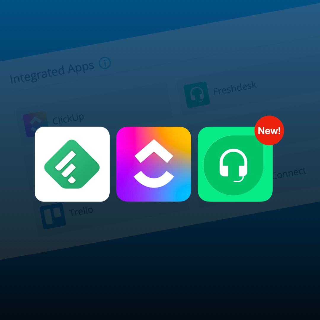 Feedly, ClickUp & Freshdesk added as Integrated Apps.